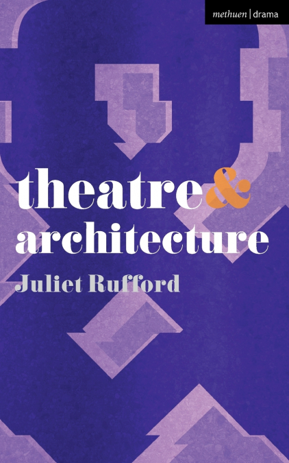 Theatre and Architecture