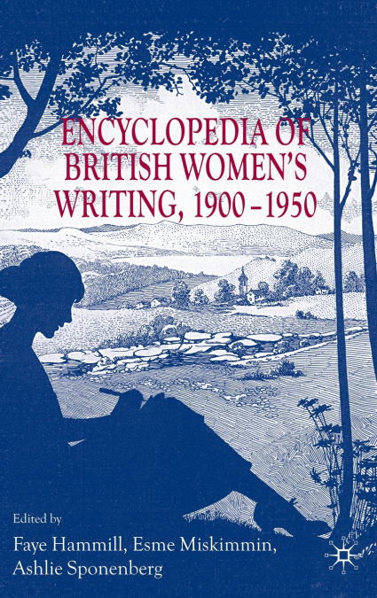 An Encyclopedia of British Women’s Writing 1900-1950