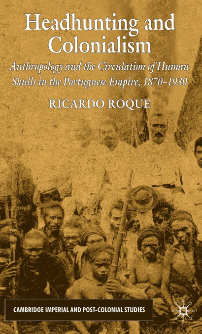 Headhunting and Colonialism