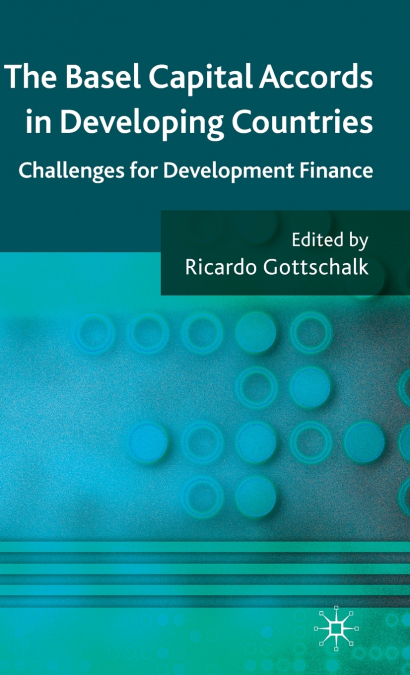 The Basel Capital Accords in Developing Countries