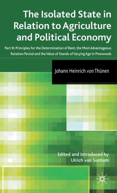 The Isolated State in Relation to Agriculture and Political Economy