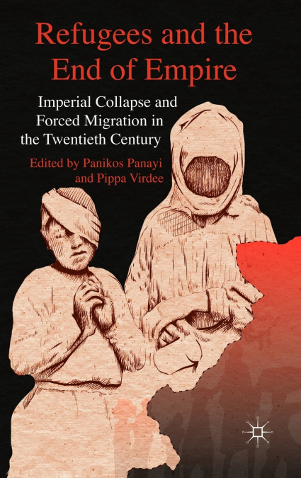 Refugees and the End of Empire