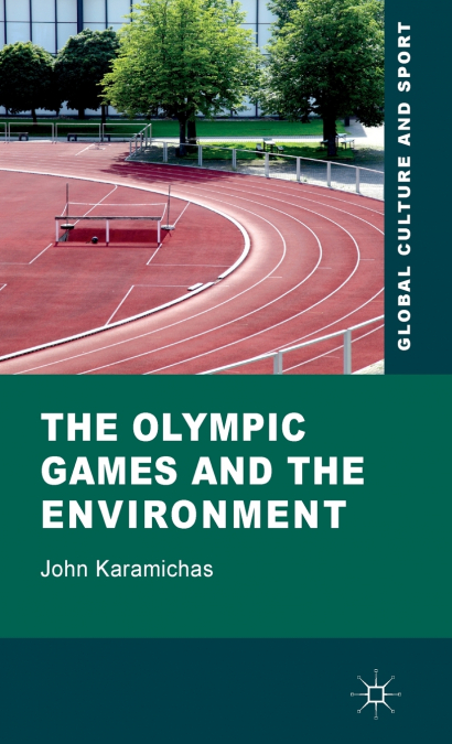The Olympic Games and the Environment