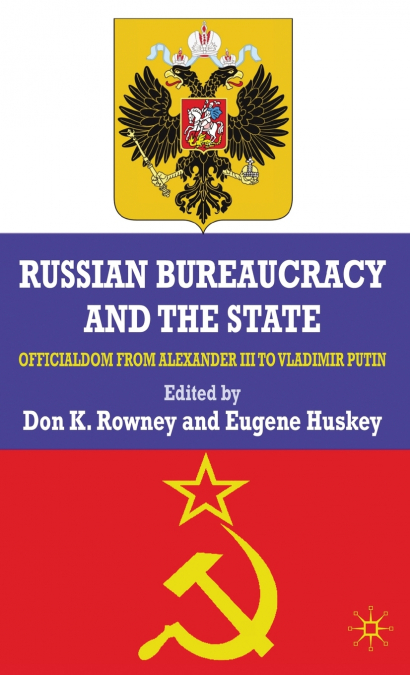 Russian Bureaucracy and the State