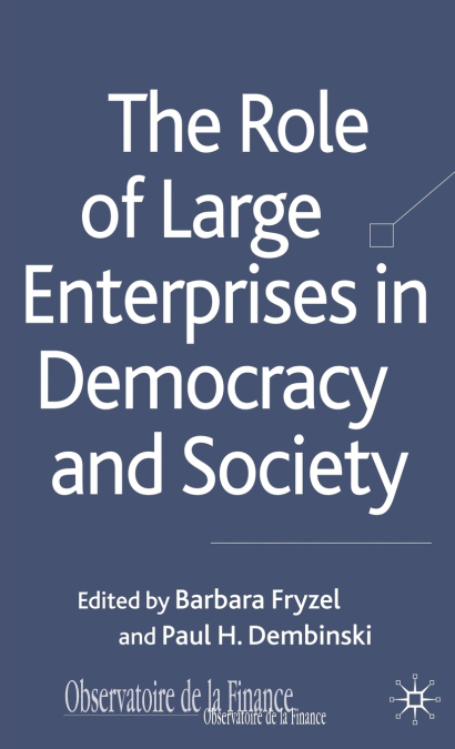 The Role of Large Enterprises in Democracy and Society