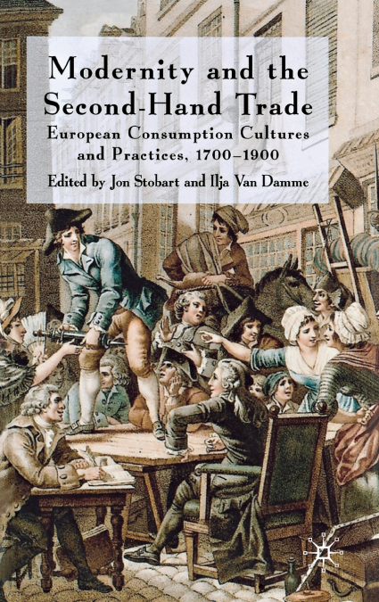 Modernity and the Second-Hand Trade