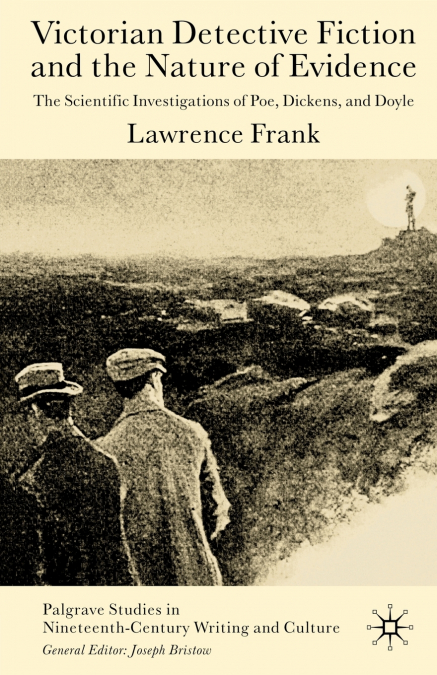 Victorian Detective Fiction and the Nature of Evidence