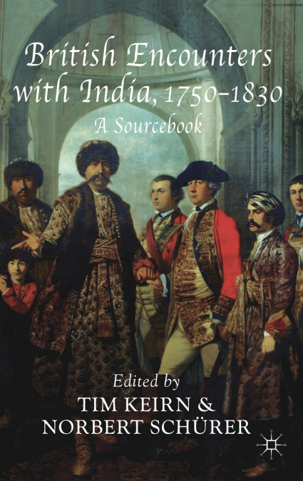 British Encounters with India, 1750-1830