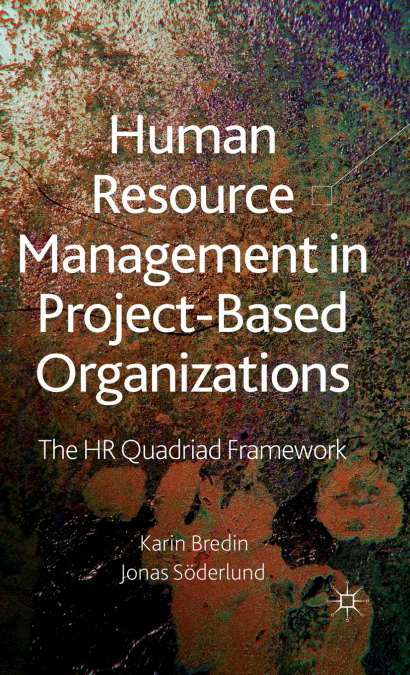 Human Resource Management in Project-Based Organizations
