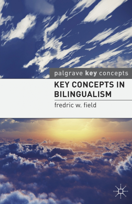 Key Concepts in Bilingualism