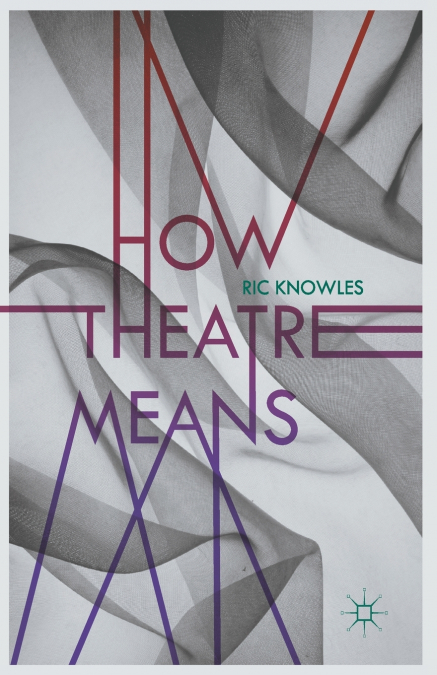 How Theatre Means
