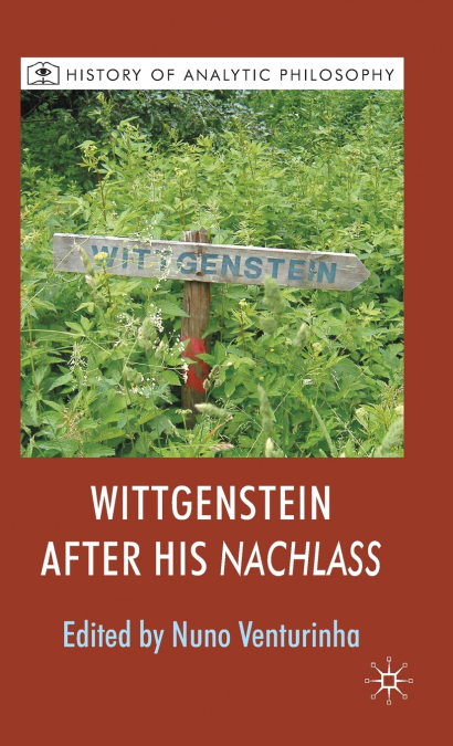 Wittgenstein After His Nachlass