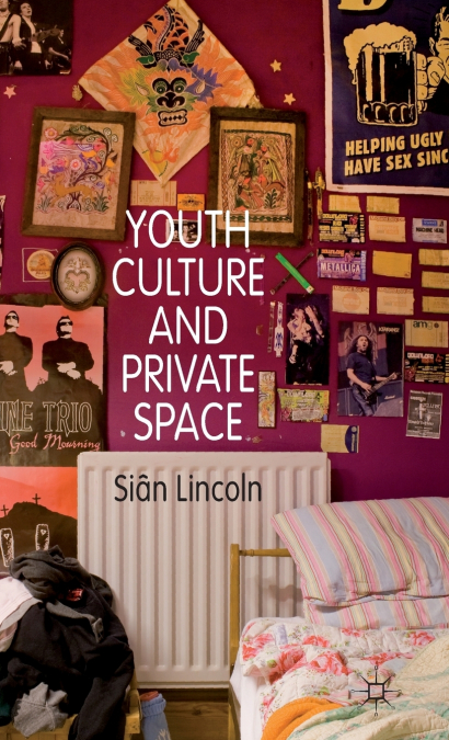 Youth Culture and Private Space