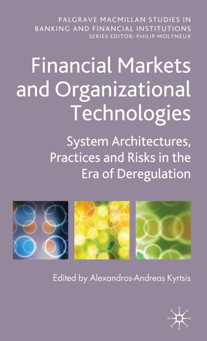Financial Markets and Organizational Technologies