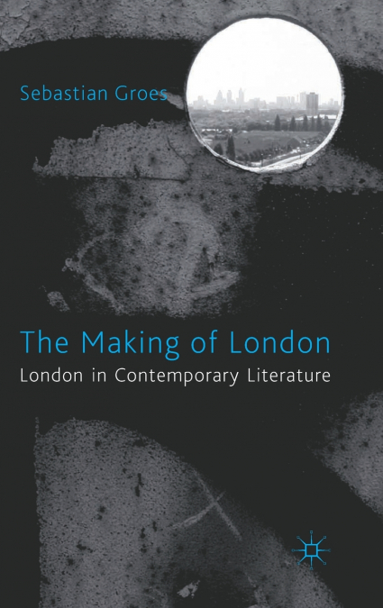 The Making of London