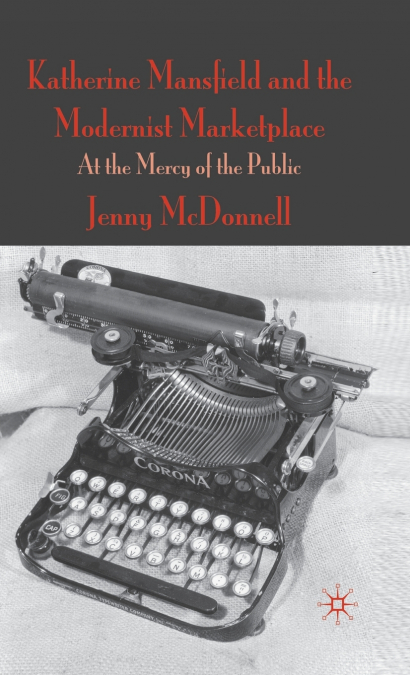 Katherine Mansfield and the Modernist Marketplace