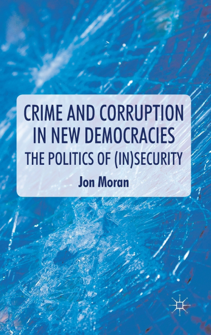 Crime and Corruption in New Democracies