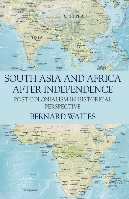 South Asia and Africa After Independence