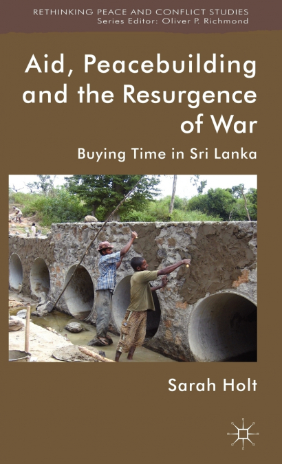Aid, Peacebuilding and the Resurgence of War