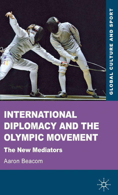 International Diplomacy and the Olympic Movement