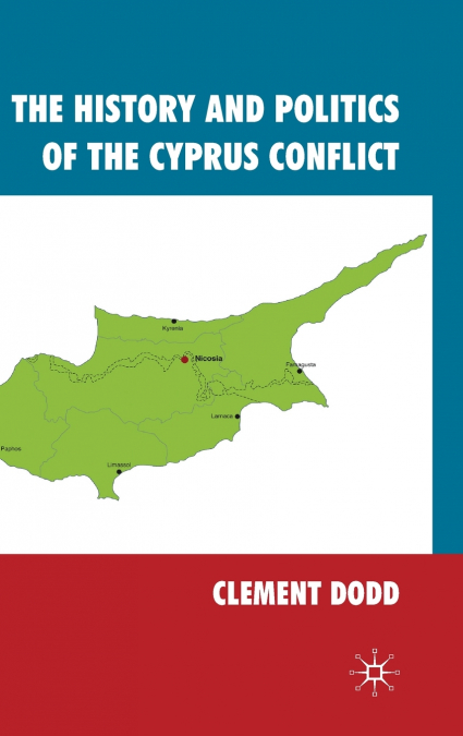 The History and Politics of the Cyprus Conflict