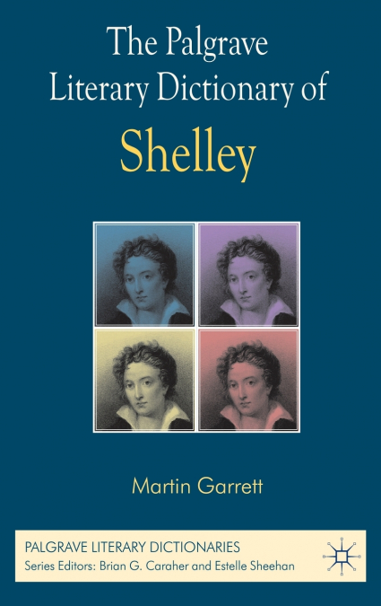 The Palgrave Literary Dictionary of Shelley