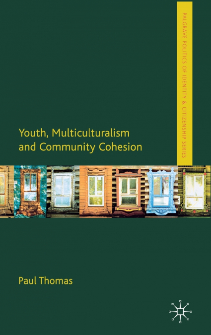 Youth, Multiculturalism and Community Cohesion