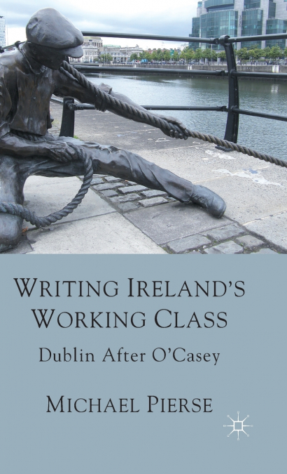 Writing Ireland’s Working Class