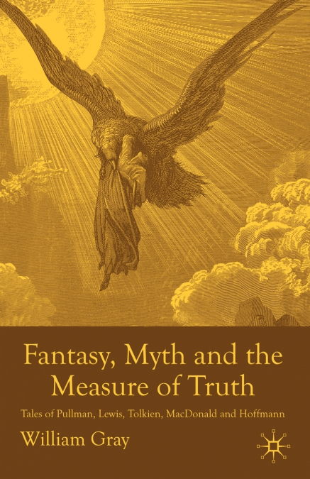 Fantasy, Myth and the Measure of Truth