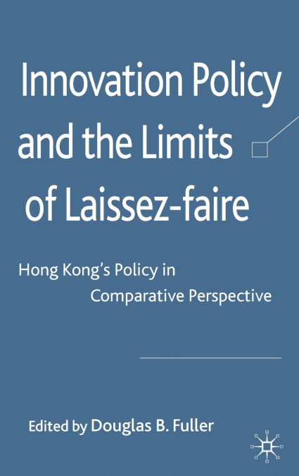 Innovation Policy and the Limits of Laissez-faire