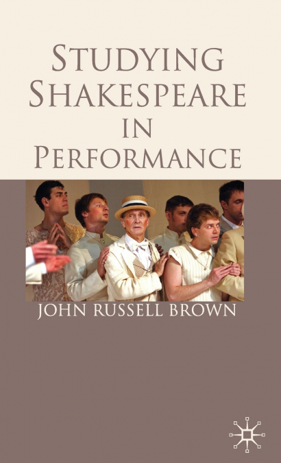 Studying Shakespeare in Performance