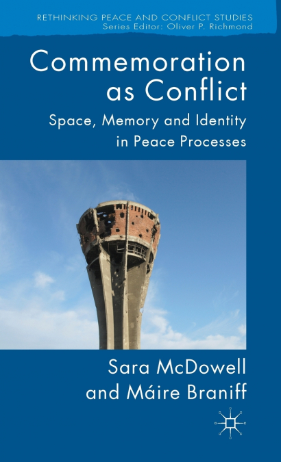 Commemoration as Conflict