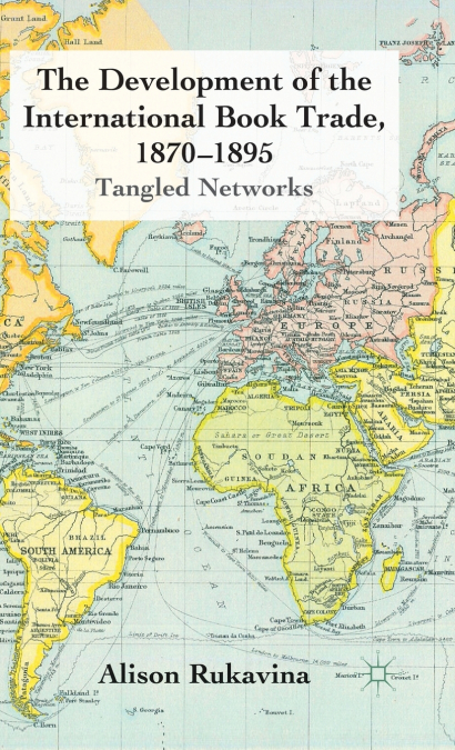 The Development of the International Book Trade, 1870-1895
