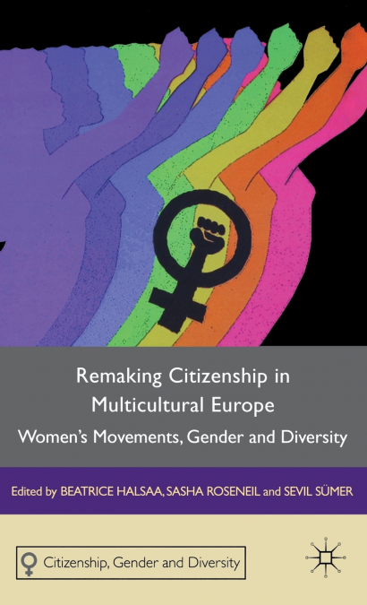 Remaking Citizenship in Multicultural Europe