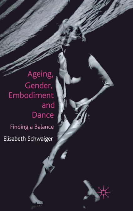 Ageing, Gender, Embodiment and Dance