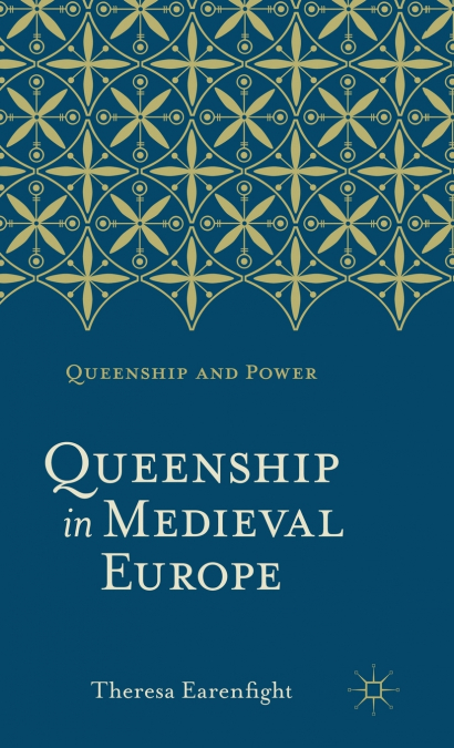 Queenship in Medieval Europe