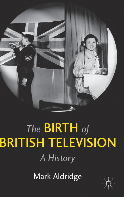 The Birth of British Television