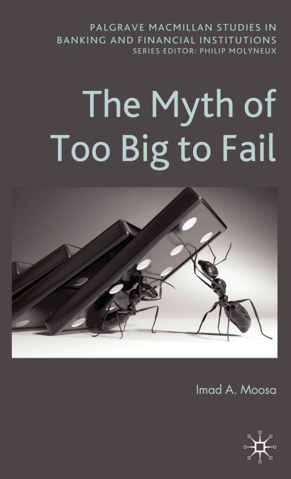 The Myth of Too Big to Fail