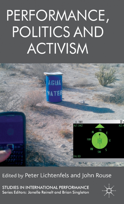 Performance, Politics and Activism