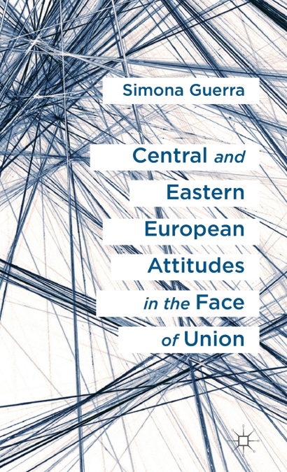 Central and Eastern European Attitudes in the Face of Union