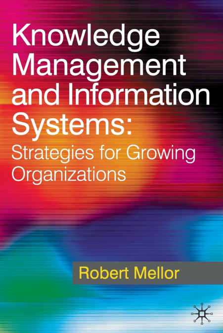Knowledge Management and Information Systems