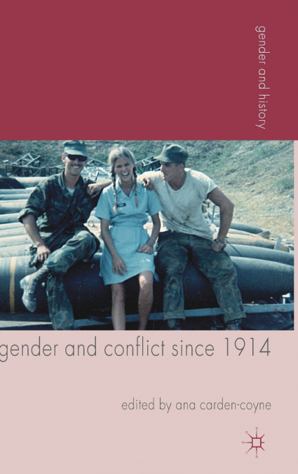 Gender and Conflict since 1914
