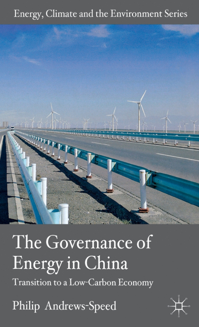 The Governance of Energy in China