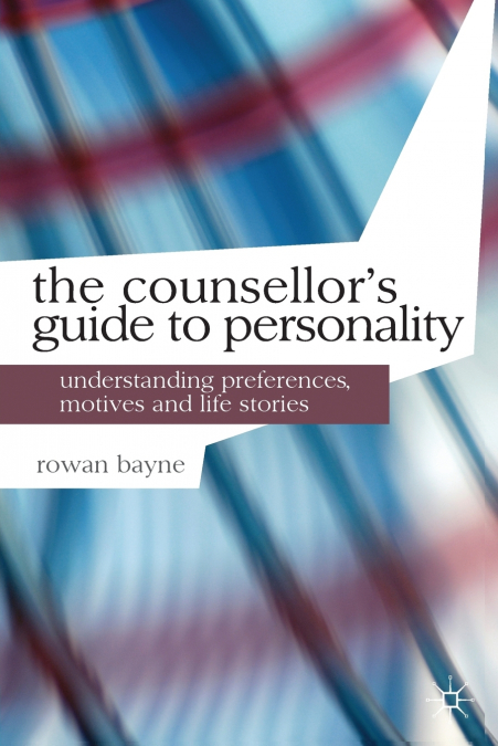 The Counsellor’s Guide to Personality