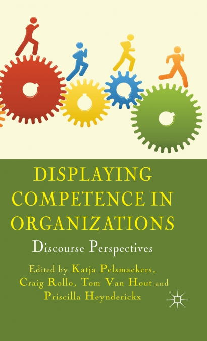 Displaying Competence in Organizations