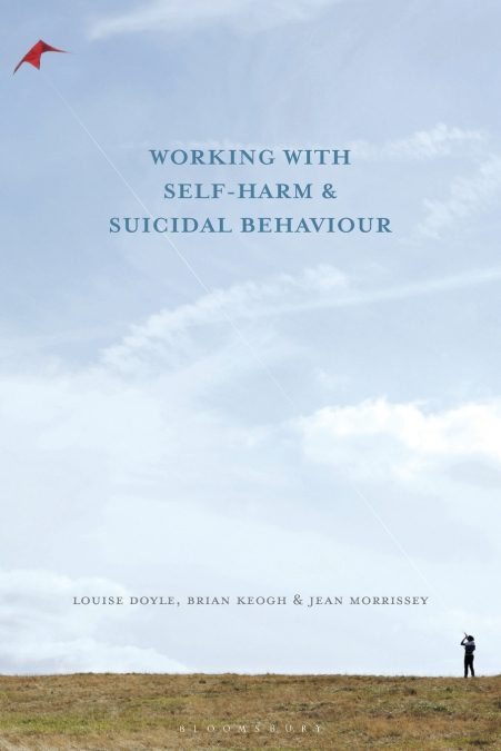Working With Self Harm and Suicidal Behaviour