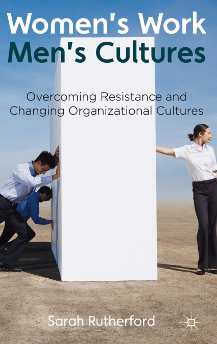 Women’s Work, Men’s Cultures