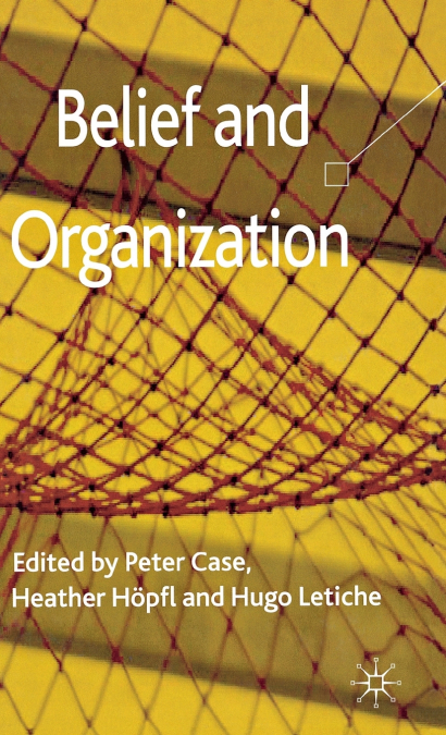 Belief and Organization