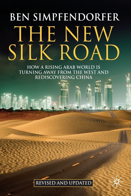 The New Silk Road - Revised and Updated