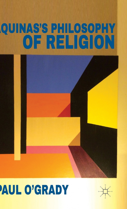 Aquinas’s Philosophy of Religion